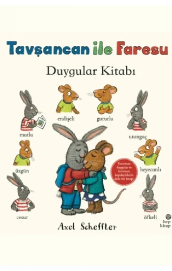 Tavşancan ile Faresu - Duygular Kitabı
