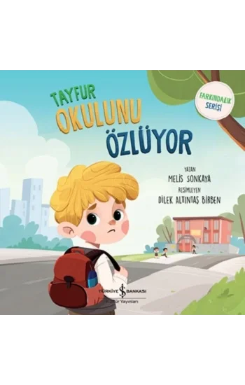 Tayfur Okulunu Özlüyor - Farkındalık Serisi