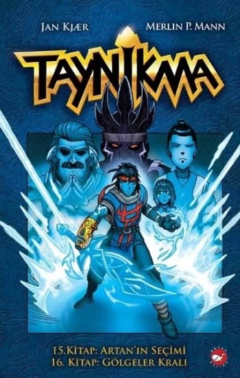 Taynikma - 15. Kitap Artanın Seçimi ve 16. Kitap Gölgeler Kralı