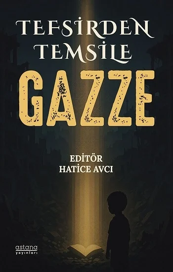 Tefsirden Temsile Gazze