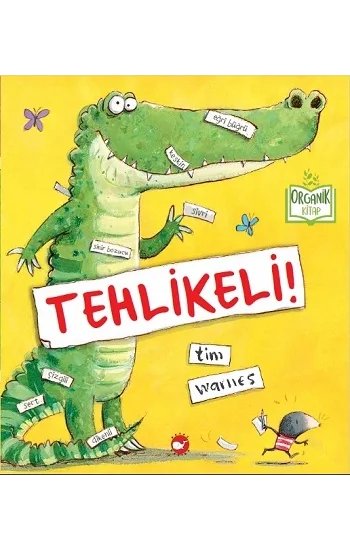 Tehlikeli! (Ciltli - Organik Kitap)