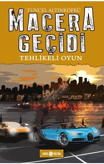 Tehlikeli Oyun - Macera Peşinde