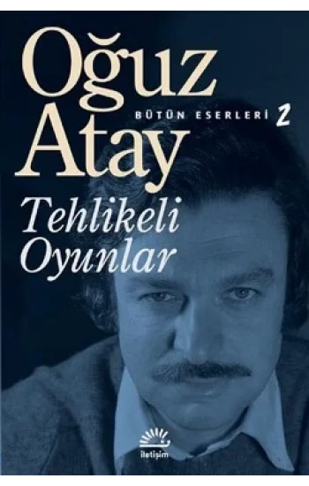 Tehlikeli Oyunlar -  Bütün Eserleri 2