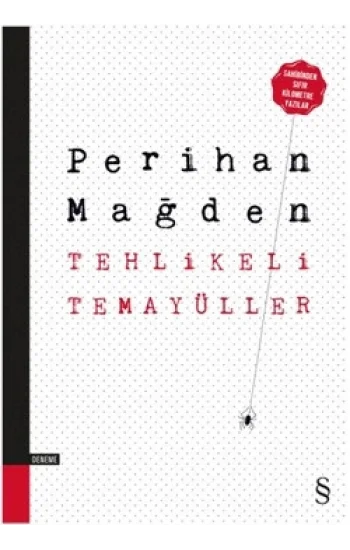 Tehlikeli Temayüller