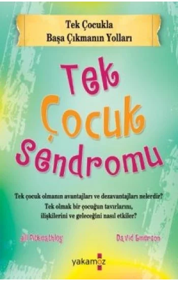 Tek Çocuk Sendromu