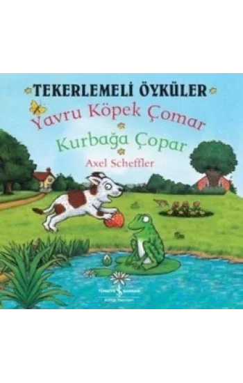 Tekerlemeli Öyküler : Yavru Köpek Çomar - Kurbağa Çopar