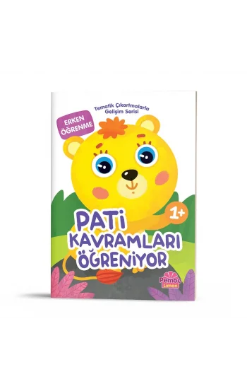 Tematik Çıkartmalarla Gelişim Serisi - Pati Kavramları Öğreniyor