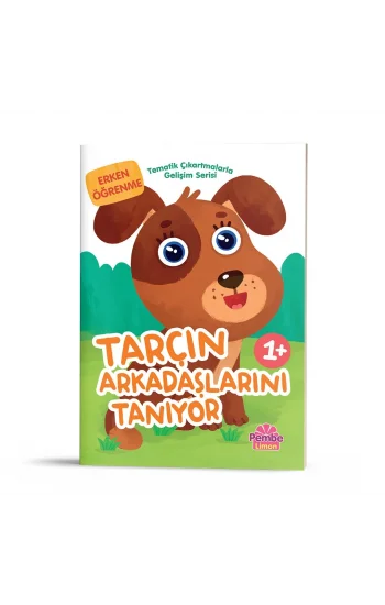 Tematik Çıkartmalarla Gelişim Serisi - Tarçın Arkadaşlarını Tanıyor