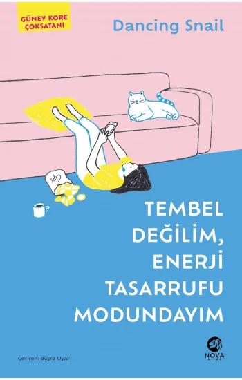 Tembel Değilim, Enerji Tasarrufu Modundayım