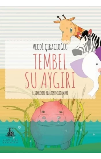 Tembel Su Aygırı