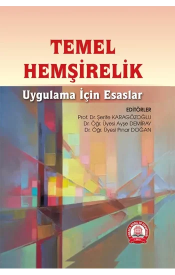 Temel Hemşirelik Uygulama İçin Esaslar