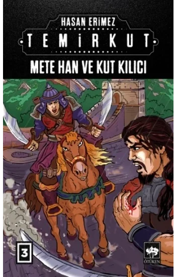 Temirkut 3 - Mete Han ve Kut Kılıcı (Ciltli)