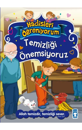 Temizliği Önemsiyoruz - Hadisleri Öğreniyorum