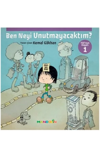 Teonun Hayatı 1 - Ben Neyi Unutmayacaktım