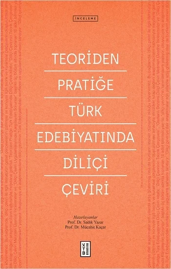 Teoriden Pratiğe Türk Edebiyatında Diliçi Çeviri