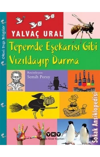 Tepemde Eşek Arısı Gibi Vızıldayıp Durma