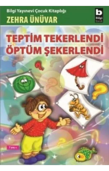 Teptim Tekerlendi Öptüm Şekerlendi