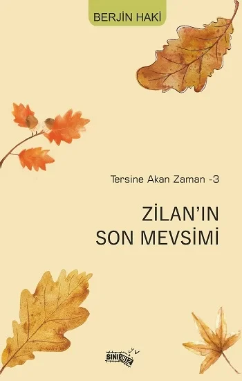 Tersine Akan Zaman 3 - Zilanın Son Mevsimi