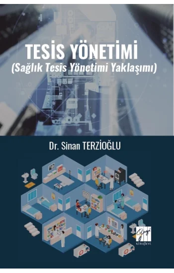 Tesis Yönetimi (Sağlık Tesis Yönetimi Yaklaşımı)