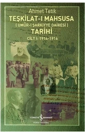Teşkilat-ı Mahsusa Tarihi Cilt 1: 1914-1916
