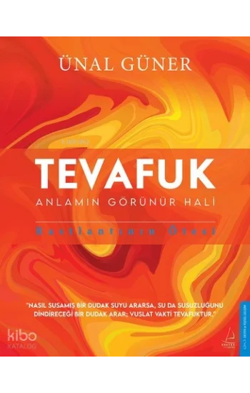 Tevafuk;Anlamın Görünür Haki, Rastlantının Ötesi