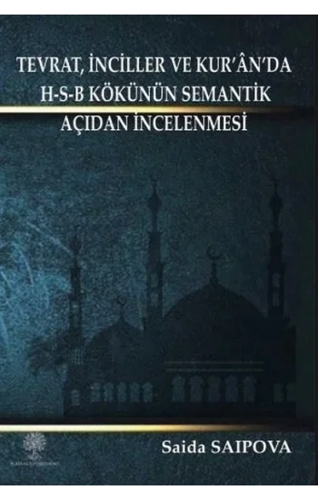 Tevrat İnciller ve Kuranda H - S - B Kökünün Semantik Açidan