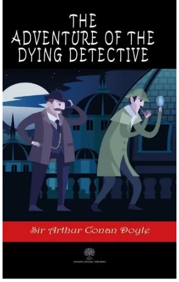 The Adventure of the Dying Detective