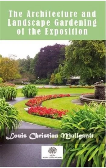 The Architecture And Landscape Gardening Of The Exposition