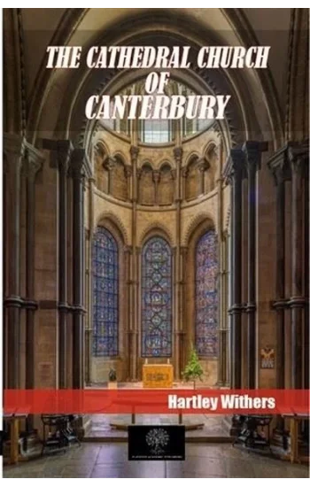 The Cathedral Church Of Canterbury