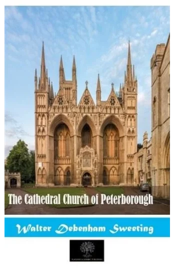 The Cathedral Church Of Peterborough