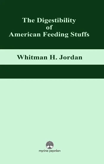 The Digestibility of American Feeding Stuffs