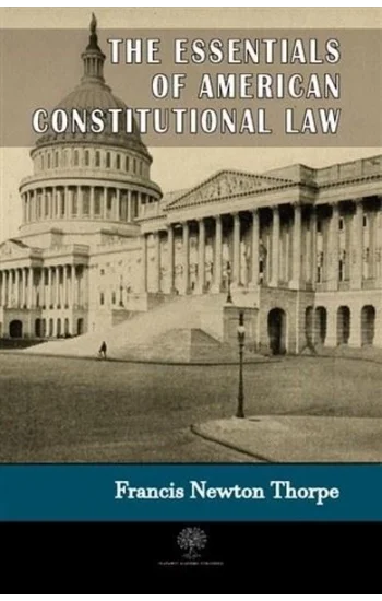 The Essentials Of American Constitutional Law