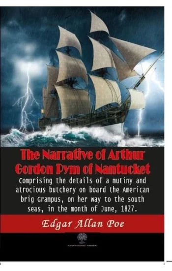 The Narrative of Arthur Gordon Pym of Nantucket