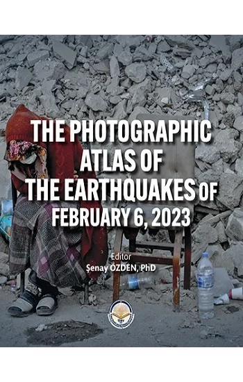 The photographic atlas of the earthquakes of february 6, 2023 (Sıvama Cilt)
