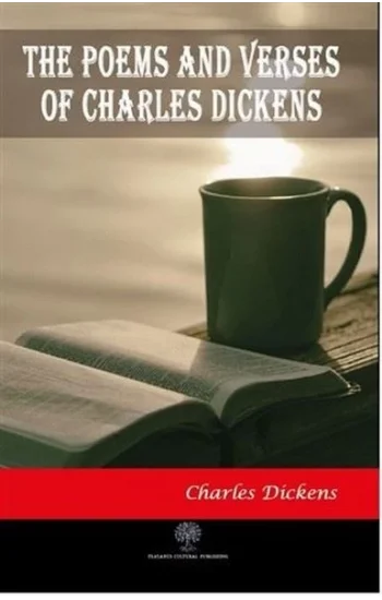 The Poems and Verses of Charles Dickens