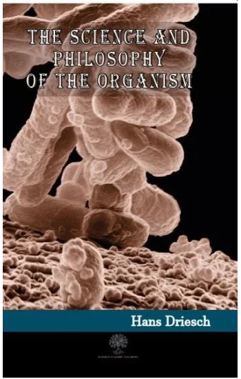 The Science and Philosophy of the Organism