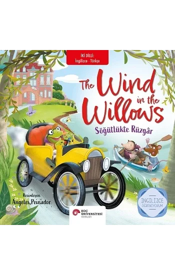 The Wind In The Willows / Söğütlükte Rüzgar