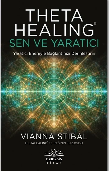 Theta Healing - Sen ve Yaratıcı