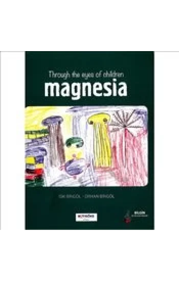 Through The Eyes Of Children Magnesia