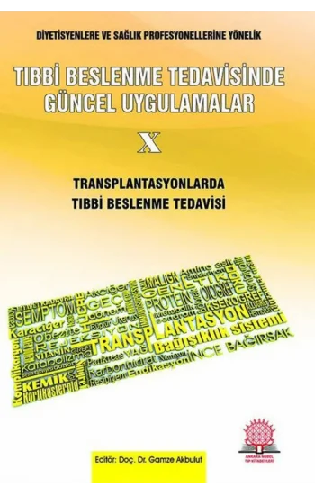 Tıbbi Beslenme Tedavisinde Güncel Uygulamalar - 10 Transplantasyonlarda