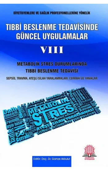 Tıbbi Beslenme Tedavisinde Güncel Uygulamalar - 8 Metabolik Stres