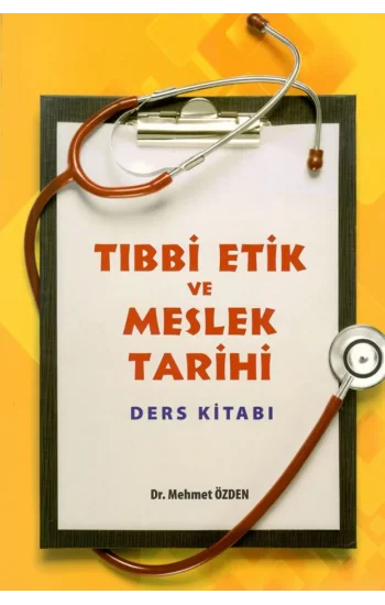 Tıbbı Etik ve Meslek Tarihi Ders Kitabı