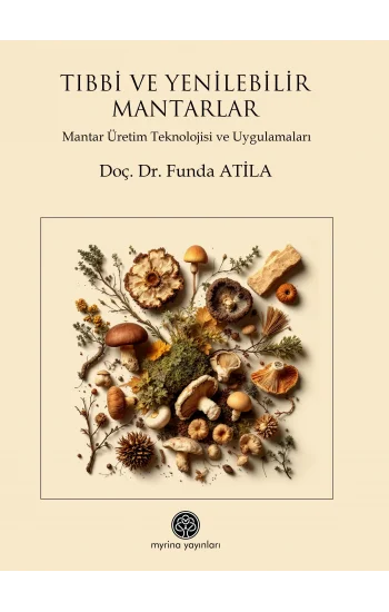 Tıbbi ve Yenilebilir Mantarlar