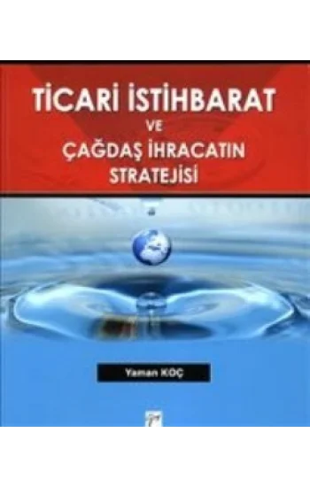 Ticari İstihbarat ve Çağdaş İhracatın Stratejisi