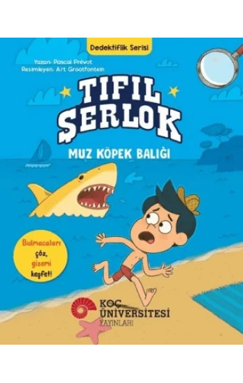Tıfıl Şerlok – Muz Köpek Balığı - Dedektiflik Serisi