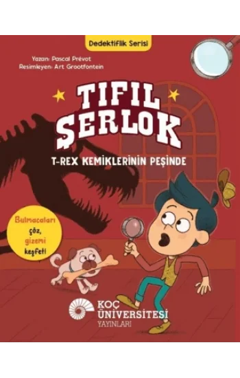 Tıfıl Şerlok - T-Rex Kemiklerinin Peşinde