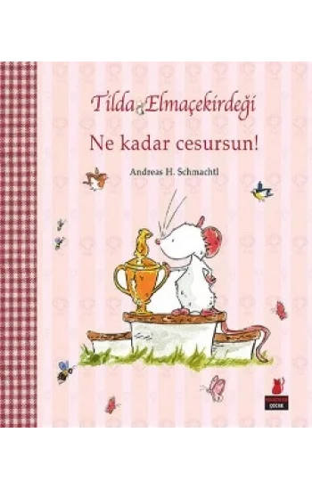 Tilda Elmaçekirdeği - Ne Kadar Cesursun!