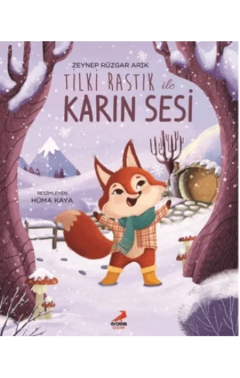 Tilki Rastık ile Karın Sesi