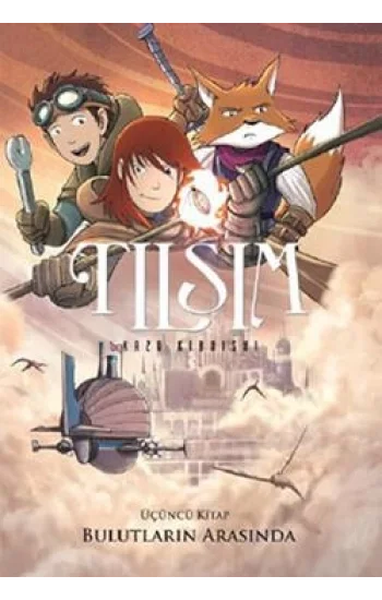 Tılsım 3. Kitap - Bulutların Arasında