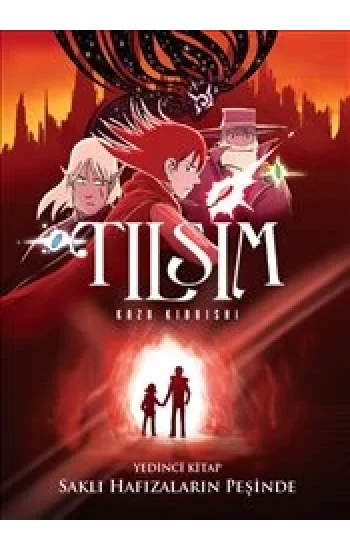 Tılsım Saklı Hafızaların Peşinde - 7.Kitap